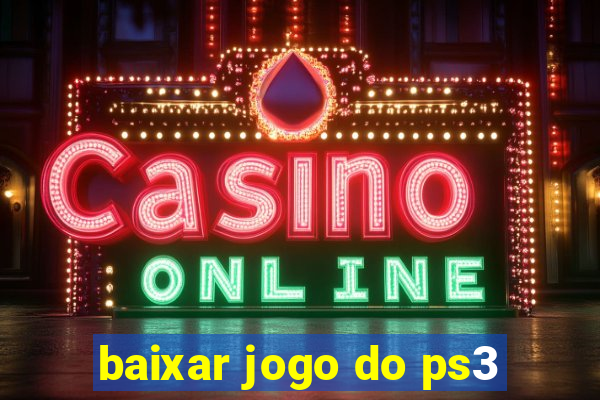 baixar jogo do ps3